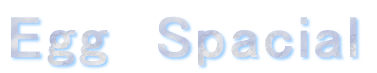 Egg Spacial